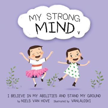 portada My Strong Mind V: I Believe In My Abilities And Stand My Ground (en Inglés)