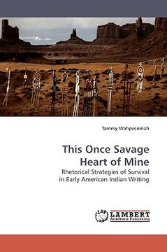 portada this once savage heart of mine (in English)