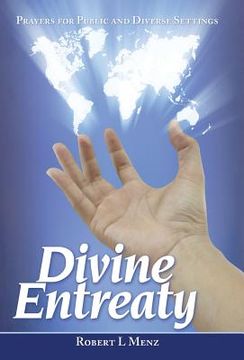 portada Divine Entreaty: Prayers for Public and Diverse Settings (en Inglés)