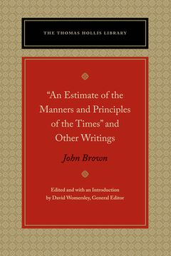 portada Brown, j: An Estimate of the Manners and Principles of the t (Thomas Hollis Library) (en Inglés)