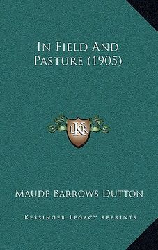 portada in field and pasture (1905) (en Inglés)