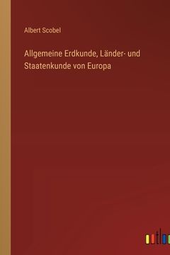 portada Allgemeine Erdkunde, Länder- und Staatenkunde von Europa (en Alemán)