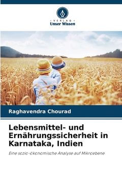 portada Lebensmittel- und Ernährungssicherheit in Karnataka, Indien (en Alemán)