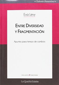 portada Entre Diversidad y Fragmentación: Apuntes Para Tiempo de Cambios (in Spanish)