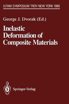 portada inelastic deformation of composite materials: iutam symposium, troy, new york, may 29 june 1, 1990 (en Inglés)