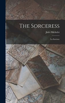 portada The Sorceress: La Sorciere (in English)