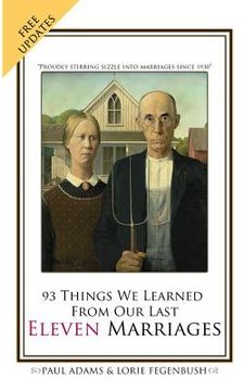 portada 93 Things We Learned From Our Last Eleven Marriages (en Inglés)