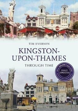 portada Kingston-upon-Thames Through Time Revised Edition