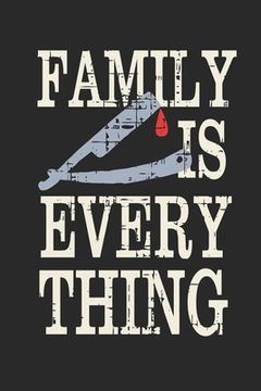 portada Family Is Everything: Gangsta Family Quote Is The Perfect Gift For Bithdays or Anniversaries And Christmas 6x9 (en Inglés)