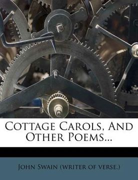 portada cottage carols, and other poems... (en Inglés)
