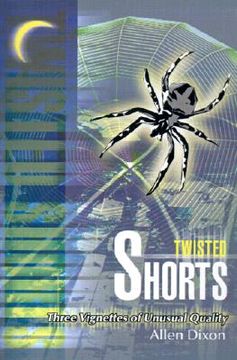 portada twisted shorts: three vignettes of unusual quality (en Inglés)