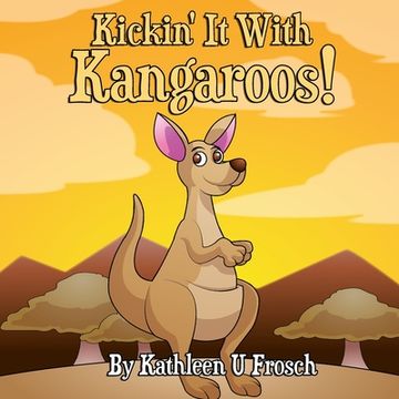 portada Kickin' It With Kangaroos! (in English)