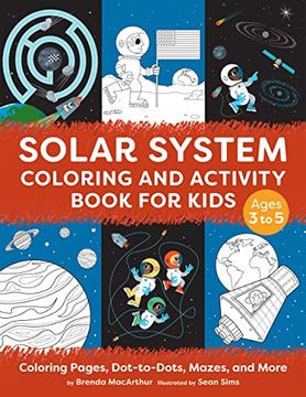 portada Solar System Coloring and Activity Book for Kids: Coloring Pages, Dot-To-Dots, Mazes, and More (en Inglés)