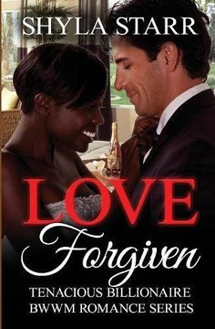 portada Love Forgiven: Volume 2 (Tenacious Billionaire BWWM Romance Series)