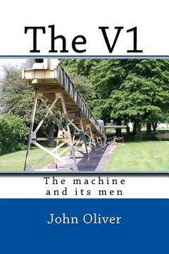 portada The V1: The machine and its men (en Inglés)