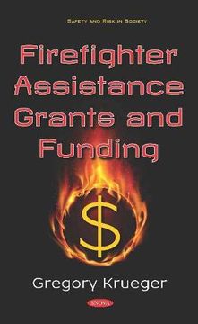 portada Firefighter Assistance Grants and Funding (en Inglés)
