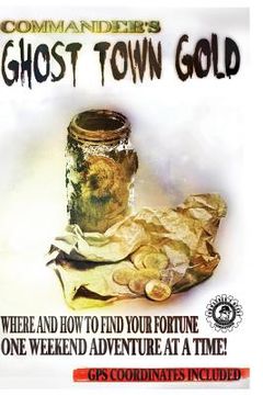 portada Commander's Ghost Town Gold (en Inglés)