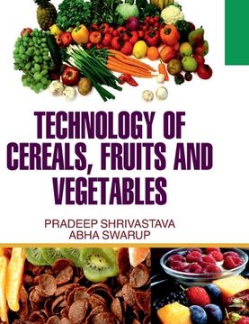 portada Technology of Cereals, Fruits and Vegetables