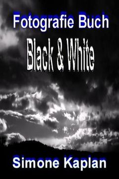portada Fotografie Buch: Black & White: Spezial Edition (en Alemán)