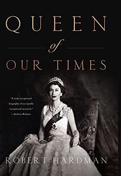 portada Queen of our Times: The Life of Queen Elizabeth ii (Thorndike Press Large Print Biography and Memoir) (in English)
