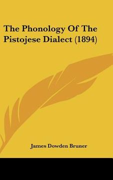 portada the phonology of the pistojese dialect (1894) (in English)