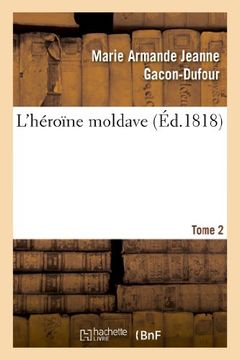 portada L'héroïne moldave. Tome 2 (Litterature) (French Edition)