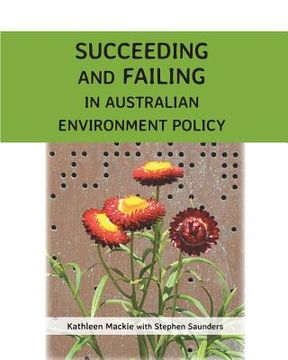 portada Succeeding and Failing in Australian Environment Policy (in English)