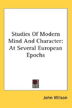 portada studies of modern mind and character: at several european epochs (en Inglés)