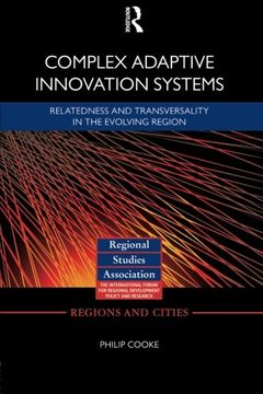 portada Complex Adaptive Innovation Systems: Relatedness and Transversality in the Evolving Region (Regions and Cities)