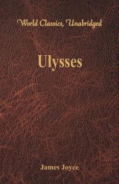 portada Ulysses (World Classics, Unabridged) 