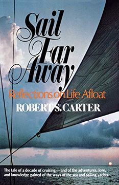 portada Sail far Away: Reflections on a Life Afloat (en Inglés)