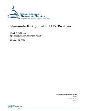 portada Venezuela: Background and U.S. Relations: R43239 (en Inglés)
