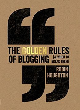 portada The Golden Rules of Blogging (en Inglés)
