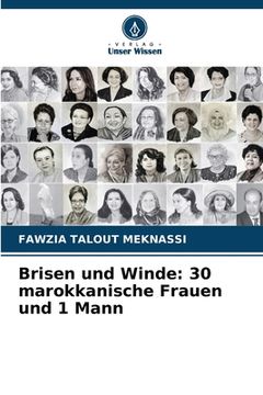 portada Brisen und Winde: 30 marokkanische Frauen und 1 Mann