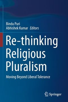 portada Re-Thinking Religious Pluralism: Moving Beyond Liberal Tolerance (in English)