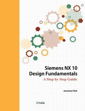 portada Siemens nx 10 Design Fundamentals (en Inglés)