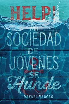 portada Help! Mi Sociedad de Jovenes se Hunde (in Spanish)