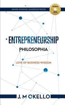 portada Entrepreneurship Philosophia: Love of Business Wisdom (in English)