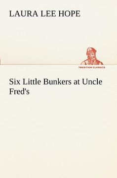 portada six little bunkers at uncle fred's (in English)