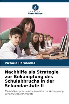 portada Nachhilfe als Strategie zur Bekämpfung des Schulabbruchs in der Sekundarstufe II (en Alemán)