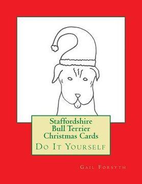 portada Staffordshire Bull Terrier Christmas Cards: Do It Yourself (en Inglés)