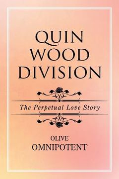 portada QuinWoodDivision: The Perpetual Love Story (en Inglés)
