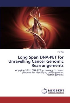 portada Long Span DNA-PET for Unravelling Cancer Genomic Rearrangements: Applying 10 kb DNA-PET technology to cancer genomes for identifying driver genomic rearrangements