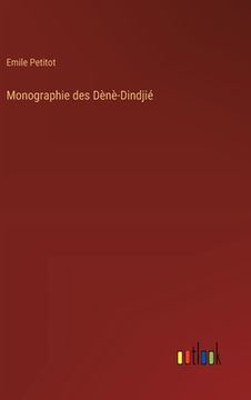 portada Monographie des Dènè-Dindjié (en Francés)