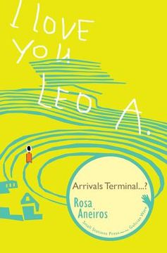 portada I Love You Leo A. Arrivals Terminal...? (en Inglés)