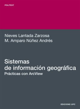 portada Sistemas de Información Geográfica: Prácticas con arc View (Politext)