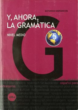 portada Y, Ahora, la Gramática 5. Nivel Medio (in Spanish)