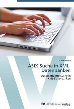 portada ASIX-Suche in XML-Datenbanken: Automatisierte Suche in  XML-Datenbanken