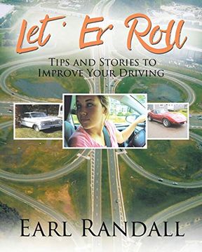 portada Let 'er Roll: Tips and Stories to Improve Your Driving (in English)