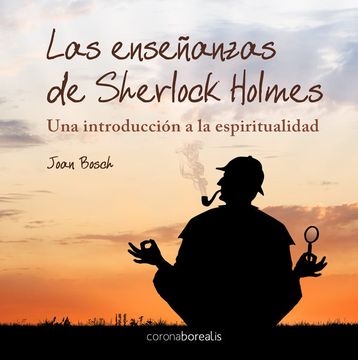 portada Las Enseñanzas Espirituales de Sherlock Holmes (in Spanish)